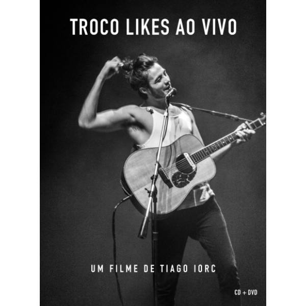 DVD + CD Tiago Iorc - Troco Likes Ao Vivo (Digipack)