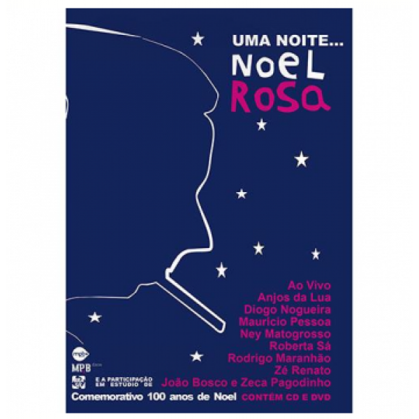 DVD + CD Uma Noite... Noel Rosa - Comemorativo 100 Anos de Noel