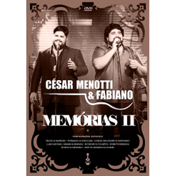 DVD César Menotti e Fabiano - Memórias II