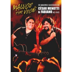 DVD César Menotti e Fabiano - Maluco Por Você: Os Maiores Sucessos