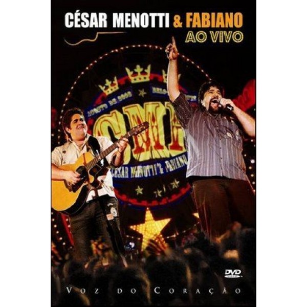 DVD César Menotti e Fabiano - Voz do Coração: Ao Vivo