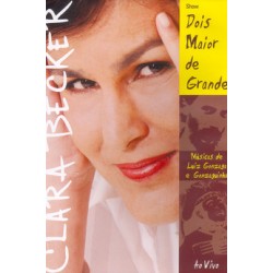 DVD Clara Becker - Show Dois Maior de Grande Ao Vivo