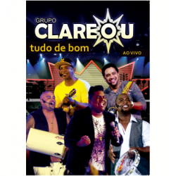 DVD Grupo Clareou - Tudo De Bom: Ao Vivo