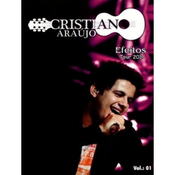 DVD Cristiano Araújo - Efeitos Tour 2011