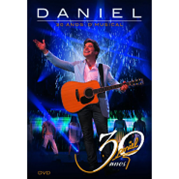 DVD Daniel - 30 Anos: O Musical