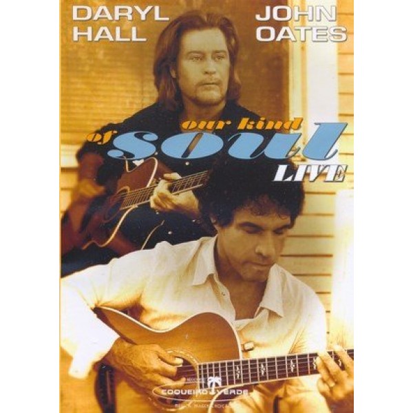 DVD Daryl Hall/John Oates - Our Kind Of Soul Live
