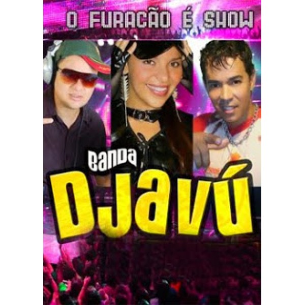 DVD Banda Djavú - O Furacão É Show
