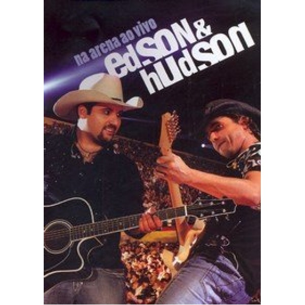 DVD Edson & Hudson - Na Arena Ao Vivo