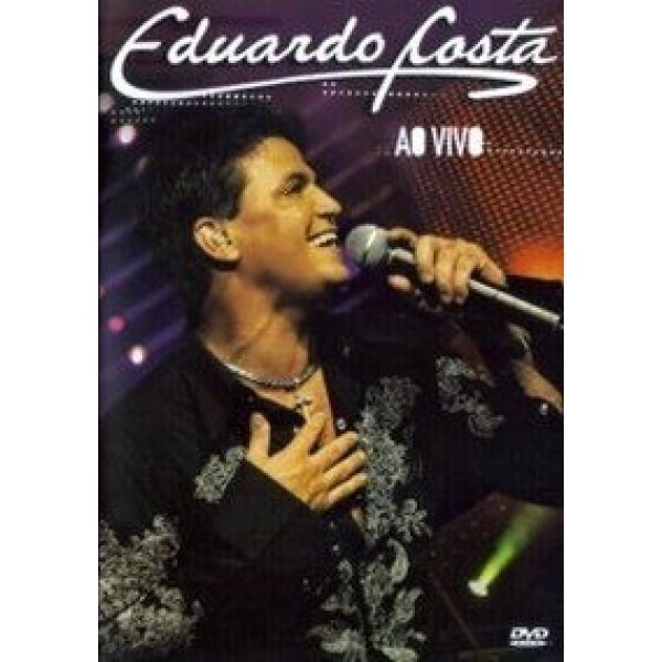 DVD Eduardo Costa - Ao Vivo