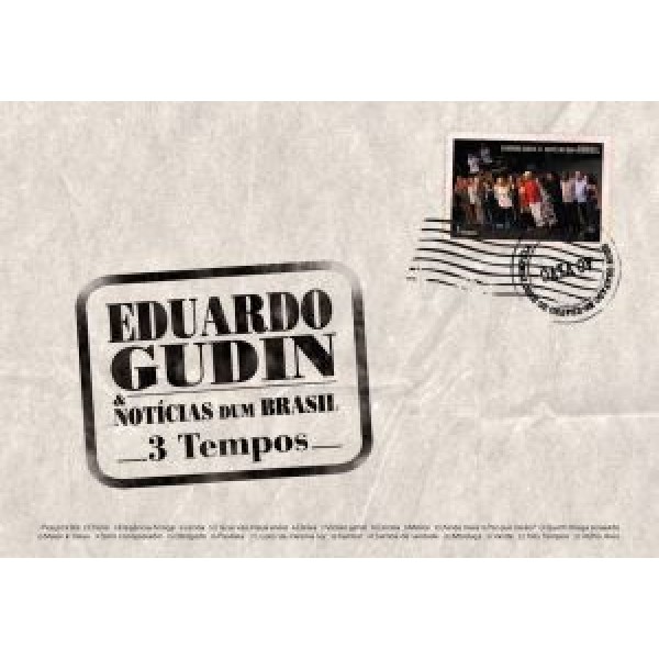 DVD Eduardo Gudin & Notícias Dum Brasil - 3 Tempos