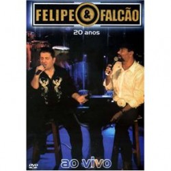 DVD Felipe & Falcão - 20 Anos Ao Vivo