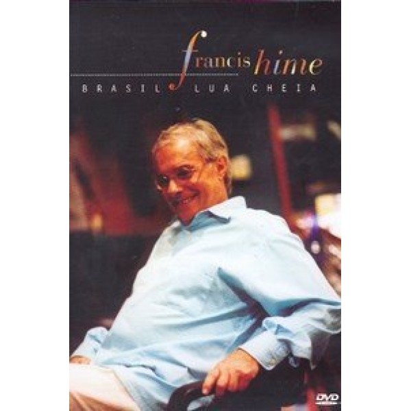 DVD Francis Hime - Brasil Lua Cheia