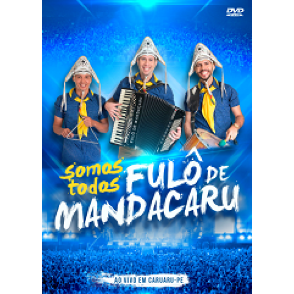 DVD Fulô de Mandacaru - Somos Todos: Ao Vivo