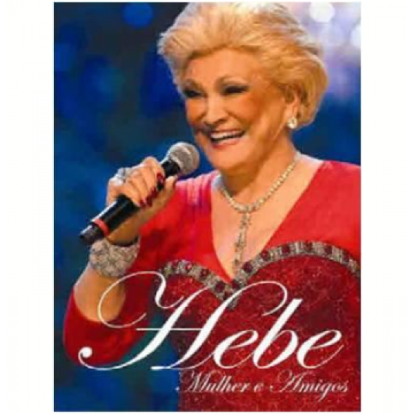 DVD Hebe Camargo - Mulher e Amigos (Digipack)