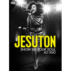 DVD Jesuton - Show Me Your Soul: Ao Vivo (Digipack)