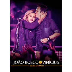 DVD João Bosco & Vinícius - Céu de São Paulo