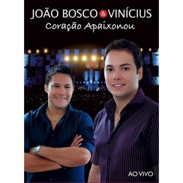 DVD João Bosco & Vinícius - Coração Apaixonou Ao Vivo