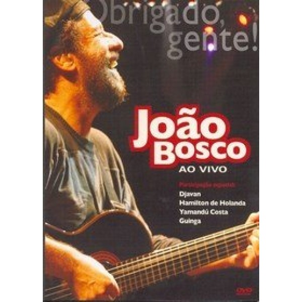 DVD João Bosco - Obrigado, Gente! - Ao Vivo