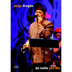 DVD Jorge Aragão - Show Da Noite Pro Dia