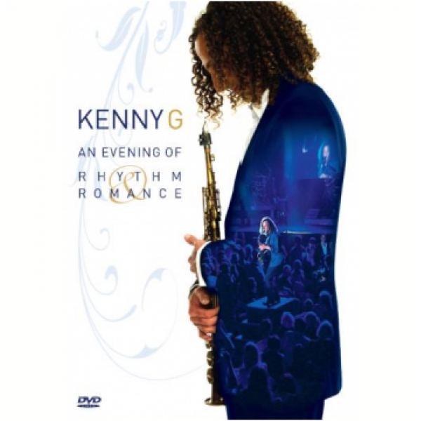 DVD Kenny G - An Evening Of Rhythm & Romance