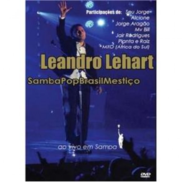 DVD Leandro Lehart - SambaPopBrasilMestiço: Ao Vivo Em Sampa