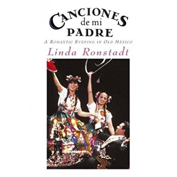 DVD Linda Ronstadt - Canciones De Mi Padre: A Romantic Evening in Old Mexico