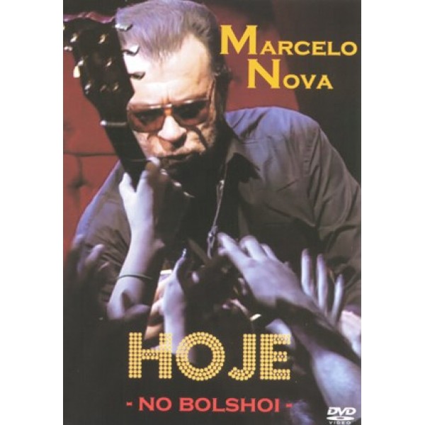 DVD Marcelo Nova - Hoje: No Bolshoi