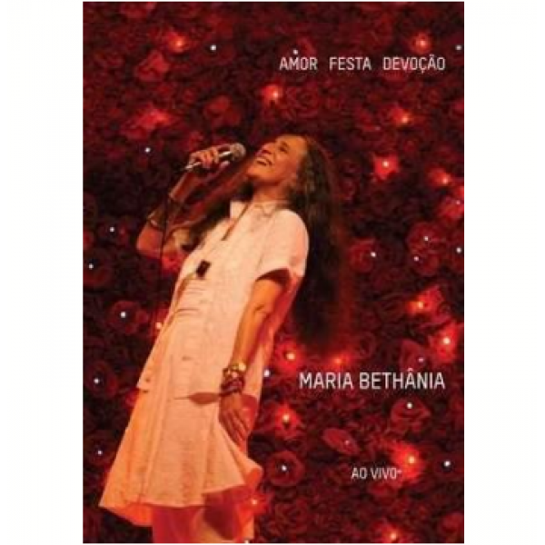 DVD Maria Bethânia - Amor Festa Devoção Ao Vivo