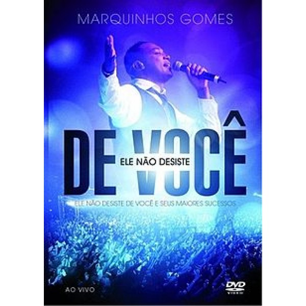 DVD Marquinhos Gomes - Ele Não Desiste de Você
