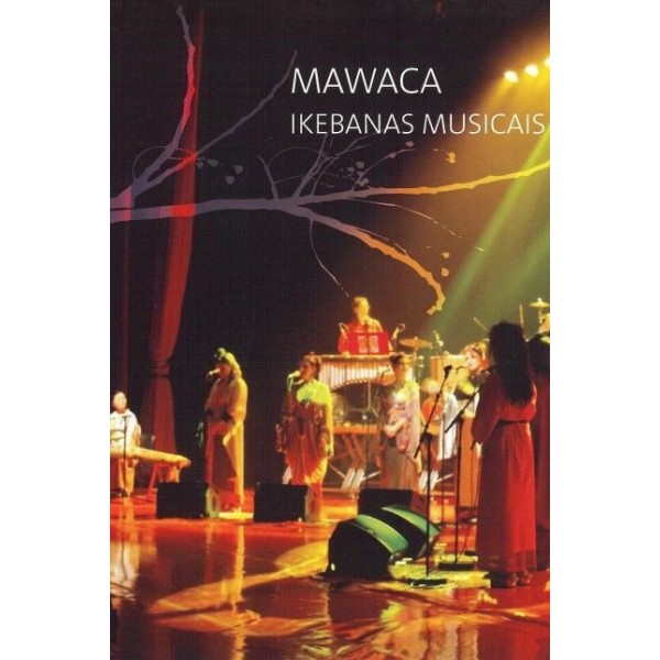 DVD Mawaca - Ikebanas Musicais