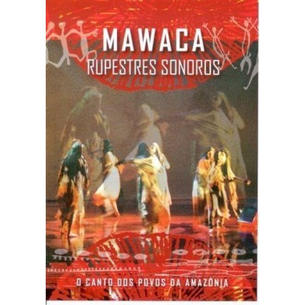 DVD Mawaca - Rupestres Sonoros