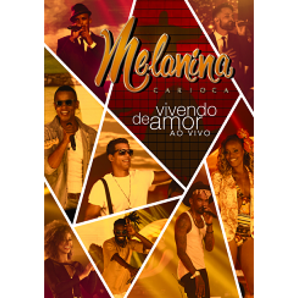 DVD Melanina Carioca - Vivendo de Amor Ao Vivo