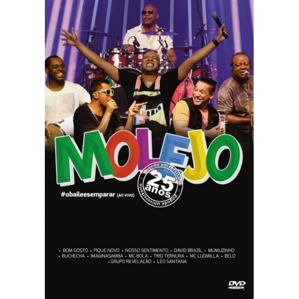 DVD Molejo - 25 Anos #obaileesemparar: Ao Vivo