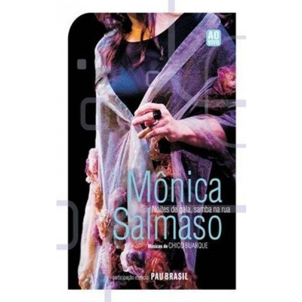 DVD Mônica Salmaso - Noites de Gala, Samba Na Rua
