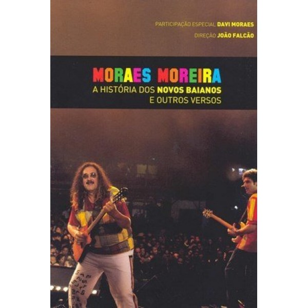 DVD Moraes Moreira - A História dos Novos Baianos E Outros Versos