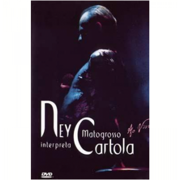 DVD Ney Matogrosso - Interpreta Cartola Ao Vivo