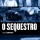 DVD O Sequestro (2014)