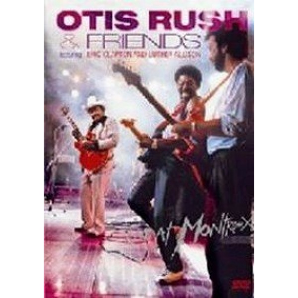 DVD Otis Rush & Friends - Live At Montreux 1986