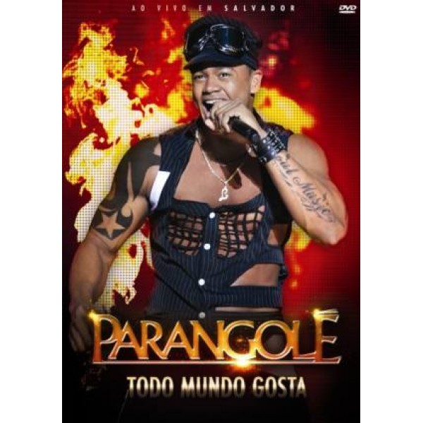 DVD Parangolé - Todo Mundo Gosta