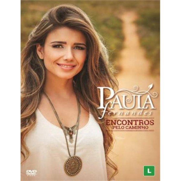 DVD Paula Fernandes - Encontros Pelo Caminho