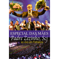 DVD Pe. Zezinho, scj - Especial das Mães: Ao Vivo Em Fortaleza