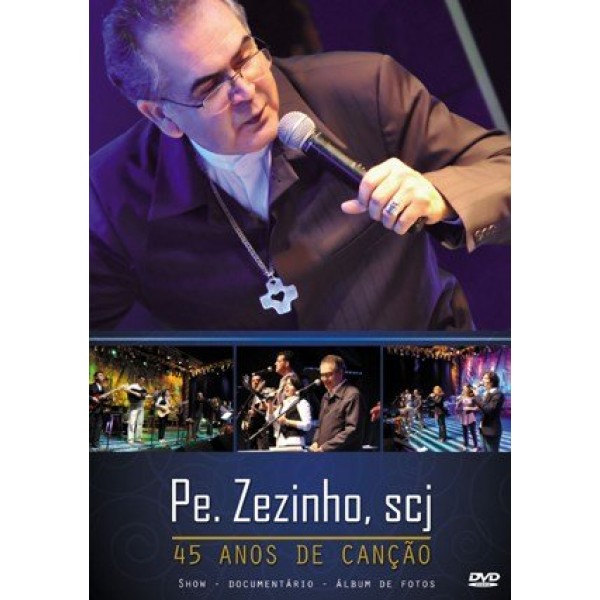 DVD Pe. Zezinho, scj - 45 Anos de Canção