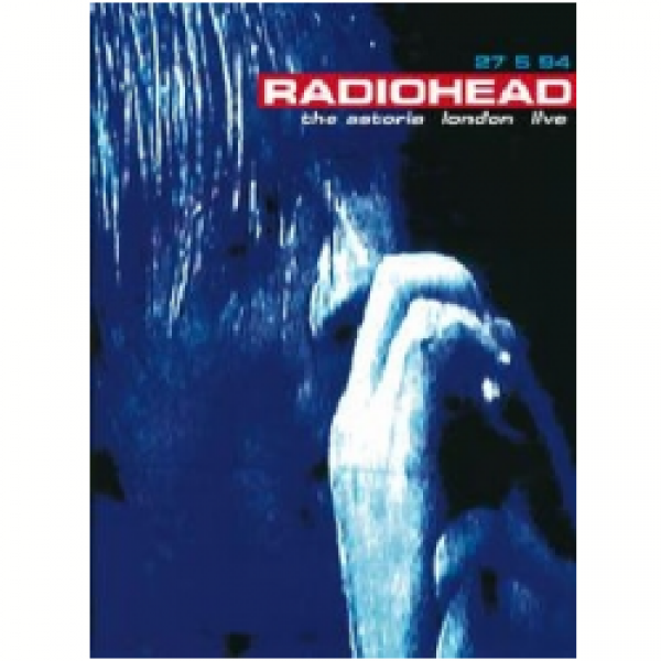 DVD Radiohead - The Astoria London Live