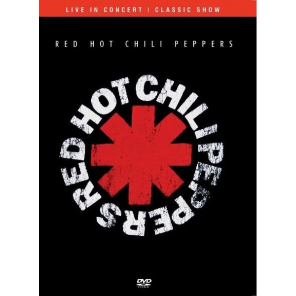 DVD Red Hot Chili Pepperss - Live In Concert: Classic Show