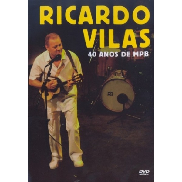 DVD Ricardo Vilas - 40 Anos de MPB
