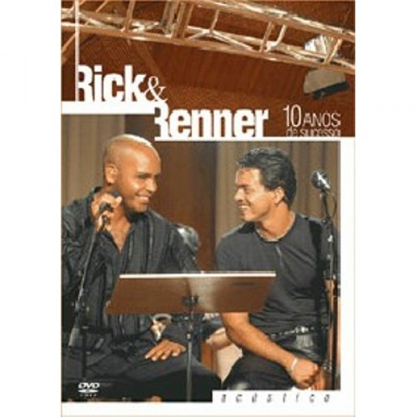 DVD Rick & Renner - Acústico: 10 Anos de Sucesso