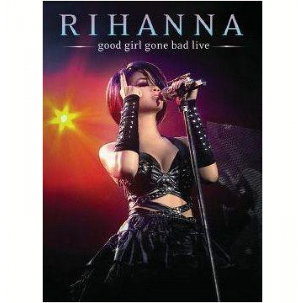 DVD Rihanna - Good Girl Gone Bad Live