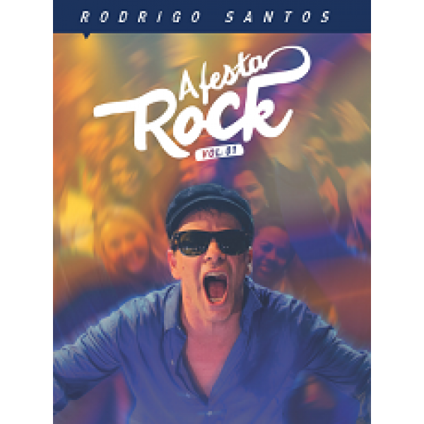 DVD + CD Rodrigo Santos - A Festa Rock Vol. 1