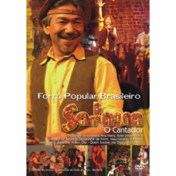 DVD Santanna O Cantador - Forró Popular Brasileiro