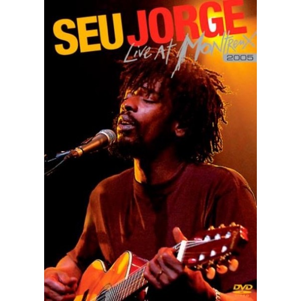 DVD Seu Jorge - Live At Montreux 2005